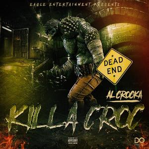 Killa Croc (Explicit)