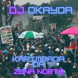 Karimbada da Zona Norte (Explicit)