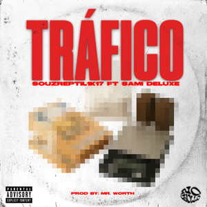 TRÁFICO (Explicit)