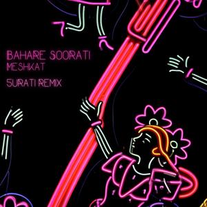 Bahare Soorati (5urati remix)