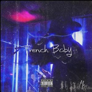 Trench Baby (Explicit)