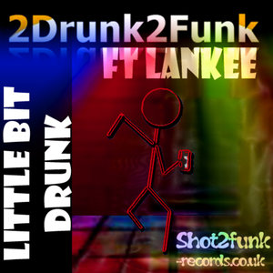 Little Bit Drunk (Original)
