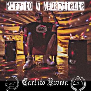 Porrito y Aguardiente (feat. Carlito Brown) [Explicit]