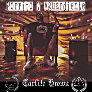 Porrito y Aguardiente(feat. Carlito Brown) (Explicit)