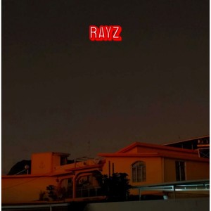 Rayz (Explicit)