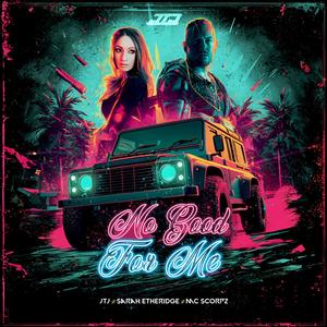 No Good For Me (Bludclart Mix)