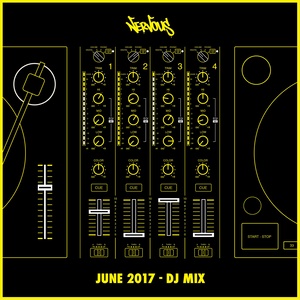 Nervous June 2017: DJ Mix