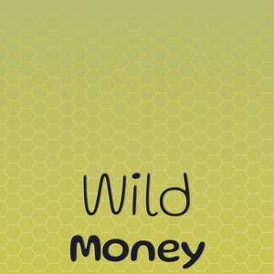 Wild Money