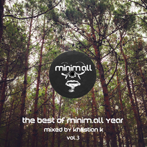 The Best of Minim.All Year (Continuous DJ Mix)