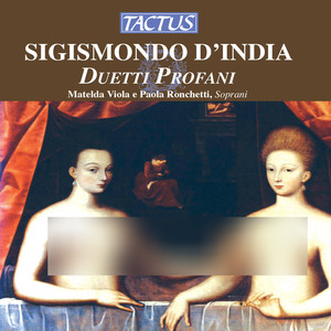 D'INDIA, Sigismondo: Musiche (Le) , Books 1 and 2 (Viola, Ronchetti)