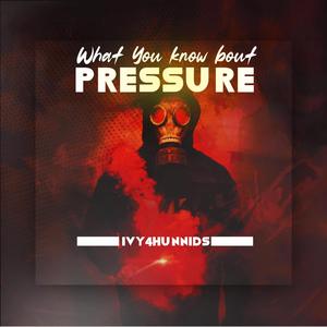 What you know about pressure (Explicit)