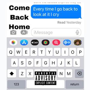 Come Back Home (Explicit)