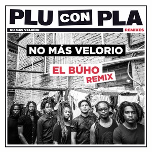 No Más Velorio (El Buho Remix)