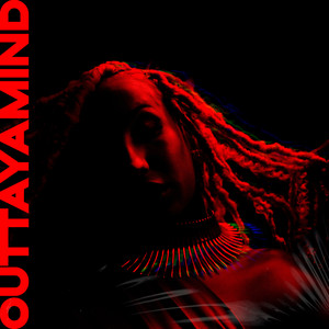 Outta Ya Mind