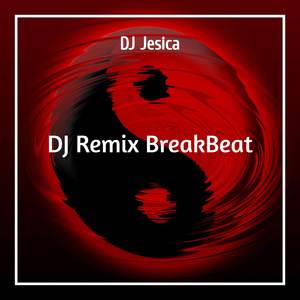 DJ Remix BreakBeat