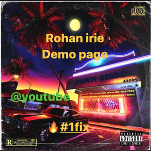 1 Fix (feat. Rohan Irie)