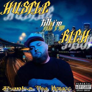 Hustle Till Im Rich (Unreleased 2022) [Explicit]