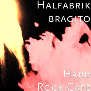 Hard Rock Cafe (Explicit)