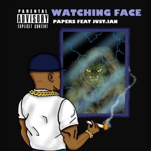 Watching face(feat. Just.Ian) (Explicit)