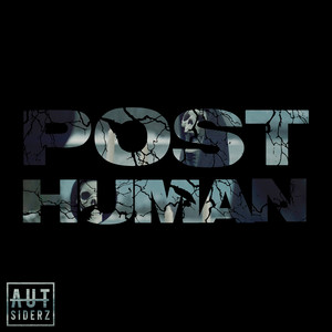 Post Human (Explicit)