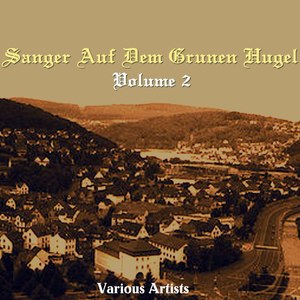 Sänger auf dem Grünen Hügel, Vol. 2