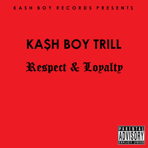 Respect & Loyalty (Explicit)