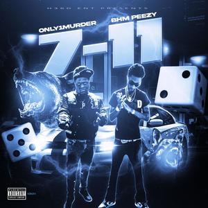 7 11 (feat. BHM Pezzy) [Explicit]