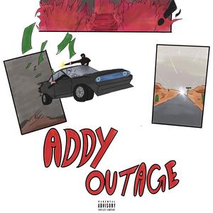 Addy Outage (feat. kysdnny) [Explicit]