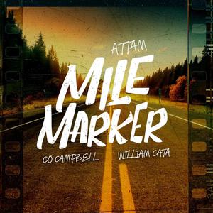 Mile Marker (feat. William Cata & Co Campbell)