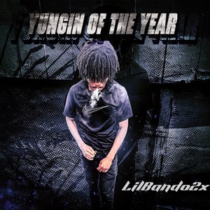 YUNGIN OF THE YEAR (Explicit)