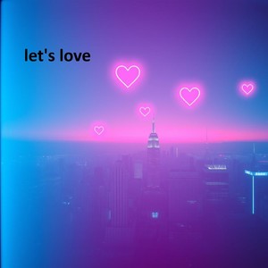 let's love