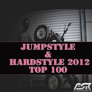 Jumpstyle & Hardstyle 2012 Top 100 (Extended Versions Only)