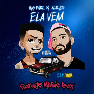 Ela Vem (Explicit)