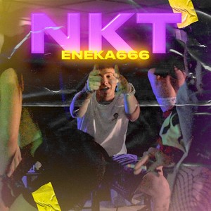 N.K.T (Explicit)