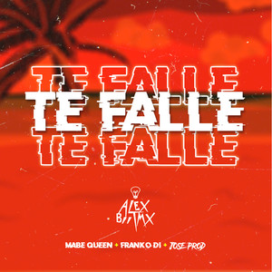 Te Fallé