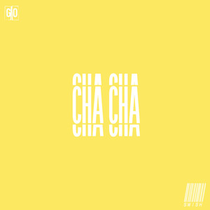 Cha Cha (Explicit)