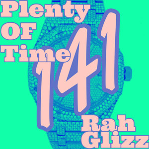 Plenty Of Time (Explicit)