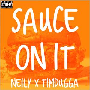 Sauce On It (Explicit)