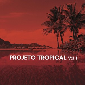 Projeto Tropical, Vol. 1