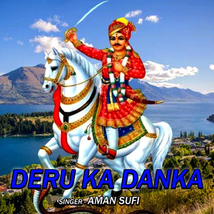 DERU KA DANKA