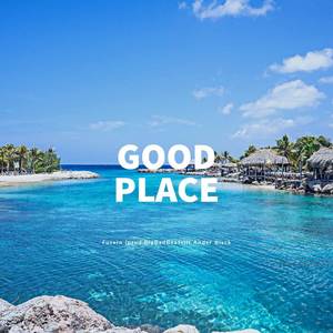 Good Place (Explicit)