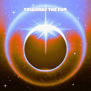 Towards The Sun