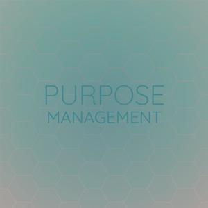 Purpose Management