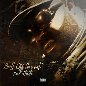 Built Off Survival (Explicit)