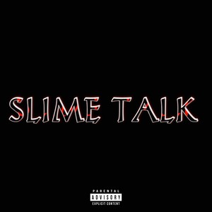 SLIME TALK