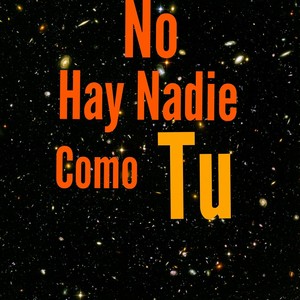 No Hay Nadie Como Tu