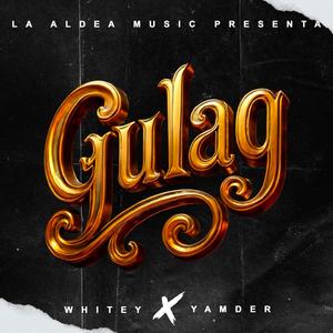 GULAG (feat. YAMDER) (Explicit)