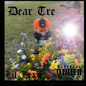 Dear Tre (Explicit)