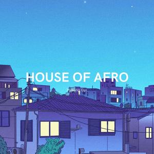 House of Afro (Explicit)