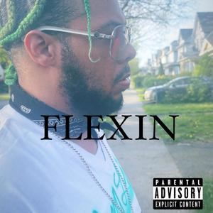 Flexin (Explicit)